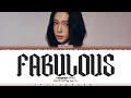 TAEYEON (태연) - &#39;Fabulous&#39; Lyrics [Color Coded_Eng]