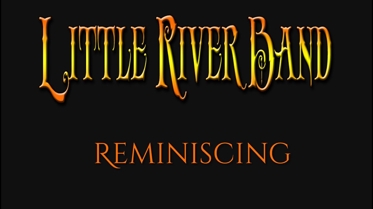 Little River Band Reminiscing (1978) YouTube