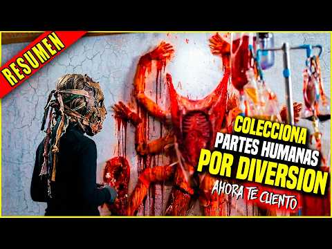 👉 Recap: HE COLLECTS HUMAN PARTS FOR FUN - THE COLLECTION movie || Now I'll tell you