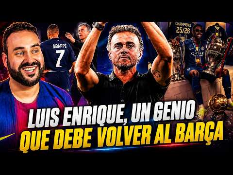 LUIS ENRIQUE, un GENIO que DEBE VOLVER al BARÇA ¡YA es UNO de los MEJORES de la HISTORIA!