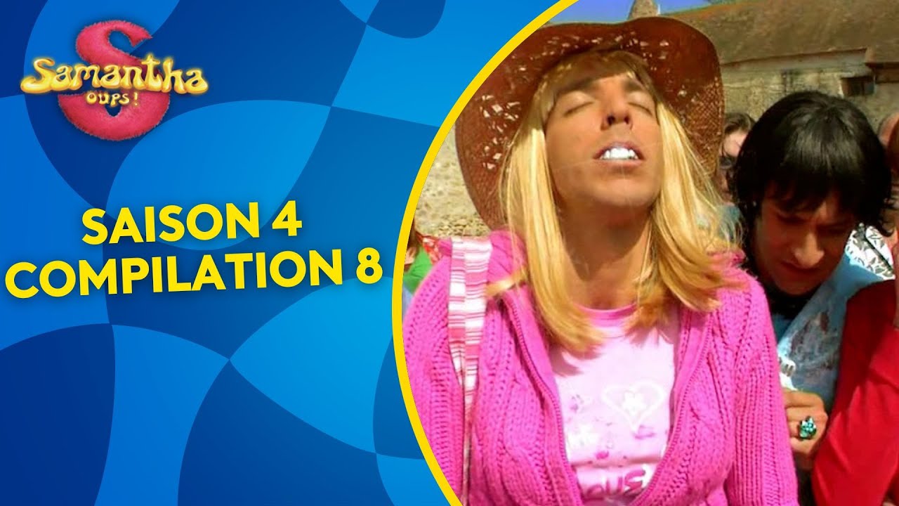 💛 Samantha Oups au gîte - Compilation 8 HD !