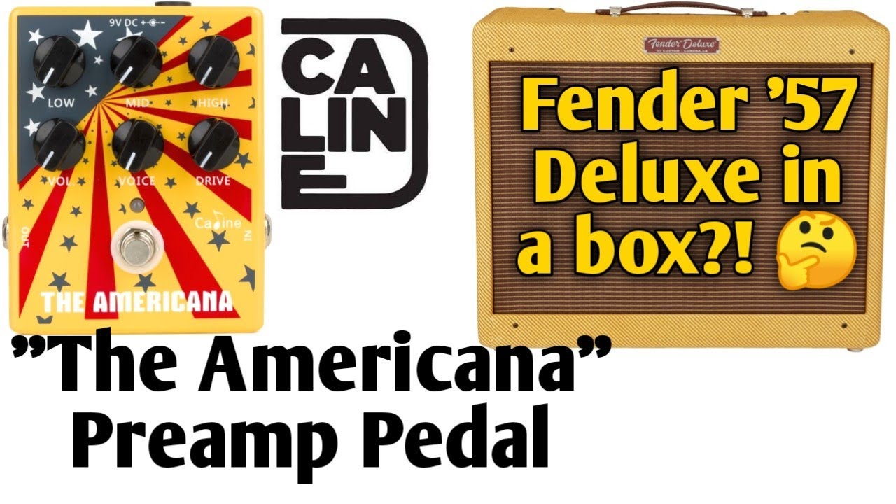 Caline the Americana CP-55 Preamp Pedal | Caline American Sound Demo