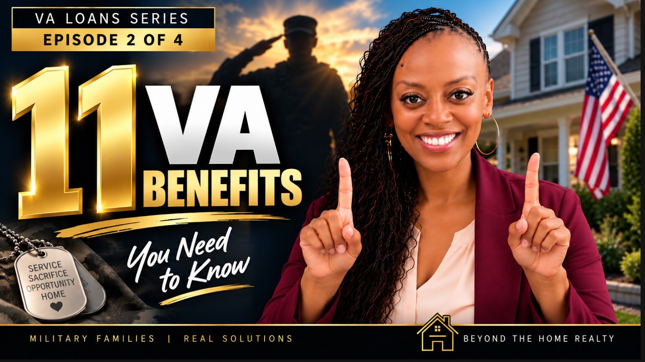11 VA Home Loan Benefits Every Veteran Needs to Know