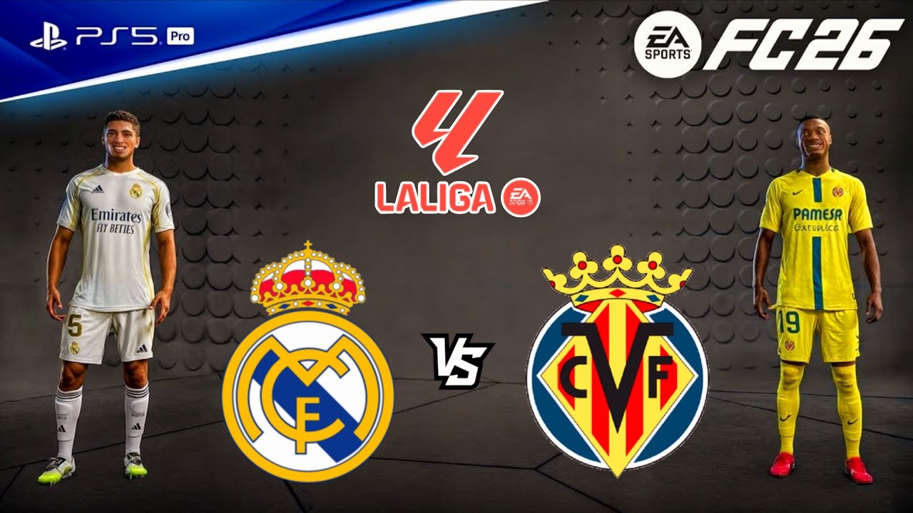 FC 26 - Real Madrid vs. Villarreal - La liga 25/26 Full Match - PS5 ...