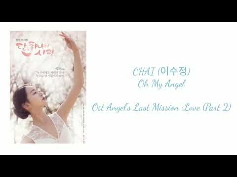 Lirik Dan Terjemahan Chai Lee Soo Jung Oh My Angel Angel S Last Mission Love Ost Part 2 Youtube Tips pencarian lirik favorit anda. lirik dan terjemahan chai lee soo jung
