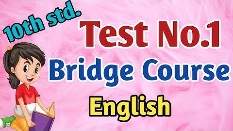 Bridge Course|10th std.English|Test No.1|सेतू अभ्यास