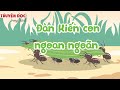 Đ&agrave;n Kiến con ngoan ngo&atilde;n - A good colony of small Ants| Tiếng Việt 1| Kết nối tri thức với cuộc sống