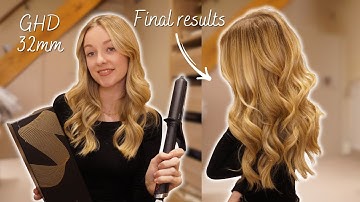 GHD Curve Soft Curl Tong 32mm | How to use & what to expect!
