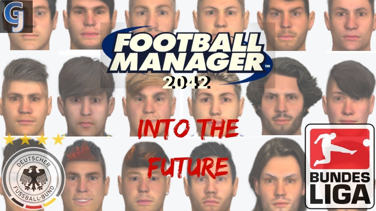 FOOTBALL MANAGER 2018 EXPERIMENT | FM2042 INTO THE FUTURE | GERMANY; BUNDESLIGA 1&2 AND MANNSCHAFT