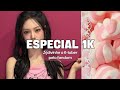 Especial 1k!