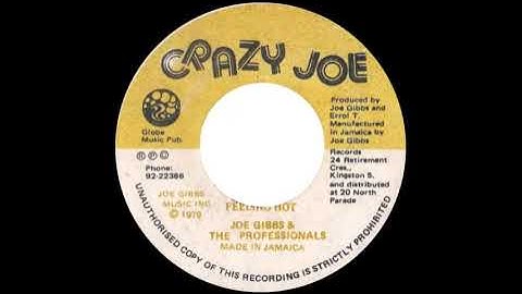 Joe Gibbs & The Professionals - Feeling Hot