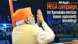 PM Modi's MEGA campaign for Karnataka election leaves opponents trembling!