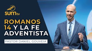 ROMANOS 14 Y LA FE ADVENTISTA  Pr Daniel Gouveia  Culto Divino