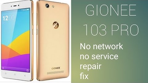 Gionee 103pro no network fix/ how to repair network gionee mobile/ 4g network show only