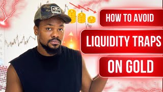How to Avoid Liquidity Traps on Gold — Clean Entry Techniques