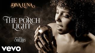Diva Luna - The Porch Light | Soul Blues | Emotional Blues (Official Music Video)