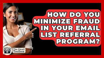 How Do You Minimize Fraud In Your Email List Referral Program? - TheEmailToolbox.com