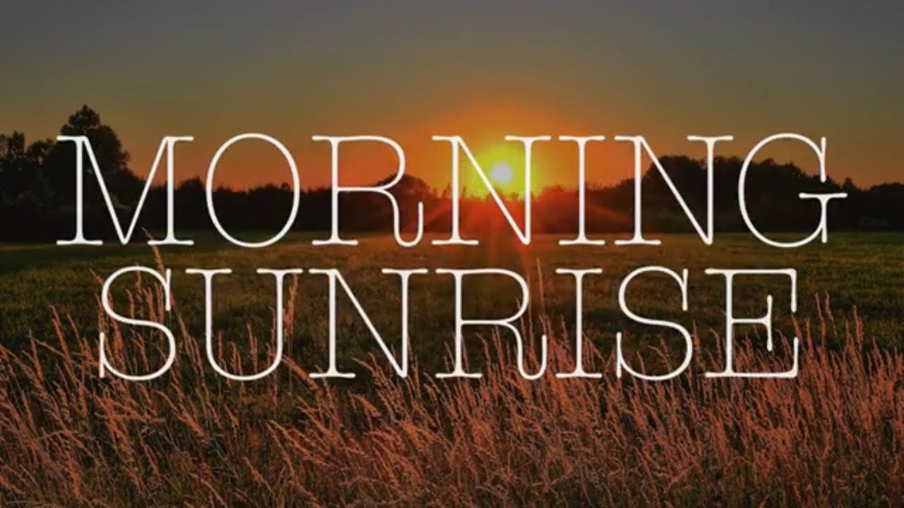 Ambient Sounds Of The Morning Sunrise / Sounds For Focus, Study Or