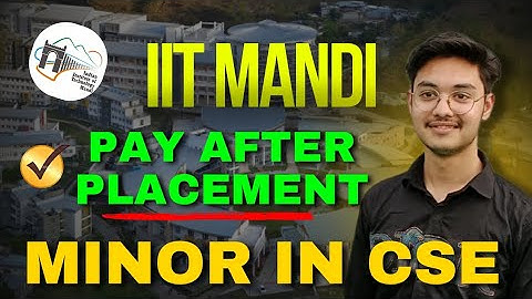 IIT Mandi-Minor in CSE & AI | 12th Pass Only Enroll Here !