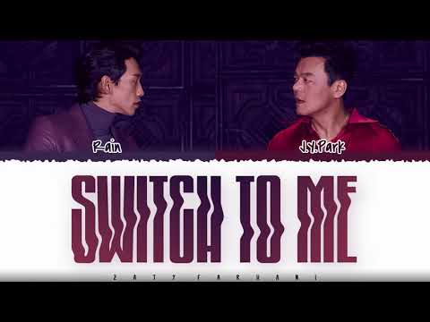 RAIN  - 'SWITCH TO ME' (feat JYP) Lyrics [Color Coded_Han_Rom_Eng]