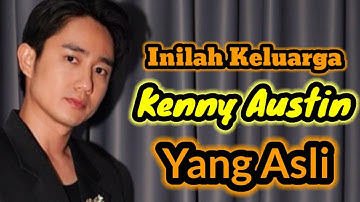 INILAH KELUARGA KENNY AUSTIN YANG ASLI