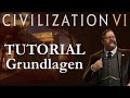 Civilization VI Tutorial / Crashkurs 01 - Grundlagen und erste Züge (Deutsch / Let's Play)