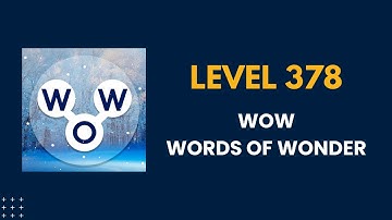 Wow words of wonders level 378