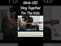 【TAB】blink-182 - Stay Together For The Kids #shorts #guitar #guitarcover #dtm #ギター