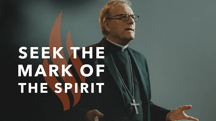 Seek the Mark of the Spirit - Bishop Barron's Sund...