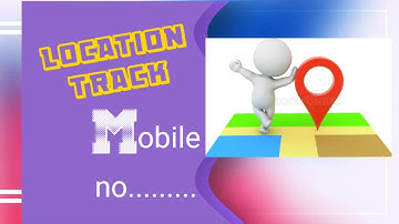 How To Track Unknown Mobile Number Location | #Tracker | Location map