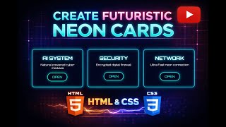 Create Futuristic Neon Cards Using HTML and CSS.