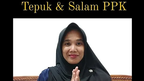 Tepuk & Salam PPK