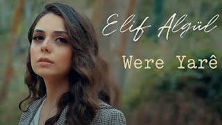 Elif Algül - Were Yarê (Official Video)