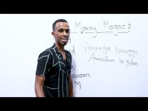 Waa Maxay Magac? - Macalin Yaxye