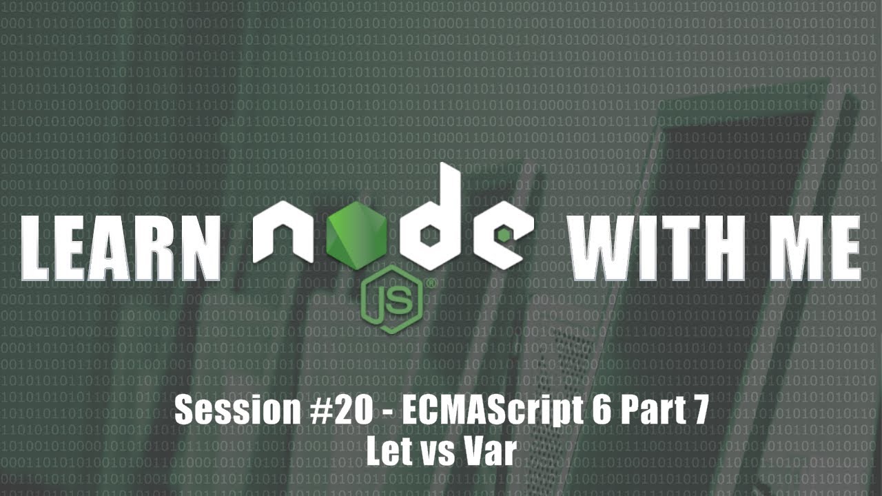 ECMAScript 6 Let Vs Var YouTube
