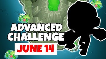 BTD6 Advanced Challenge | Like If You Win | June 14, 2022