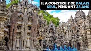 La Fascinante Histoire du Facteur Cheval et de son Palais Idéal