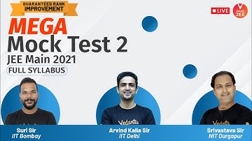 Mega Mock Test 2 for JEE Main 2021 🏃 [Full Syllabus] | Physics, Chemistry & Maths | Vedantu JEE