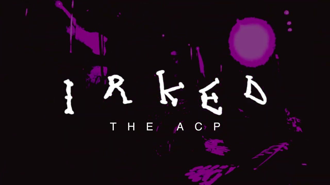 Watch IRKED - THE ACP on YouTube Watch IRKED - THE ACP on YouTube