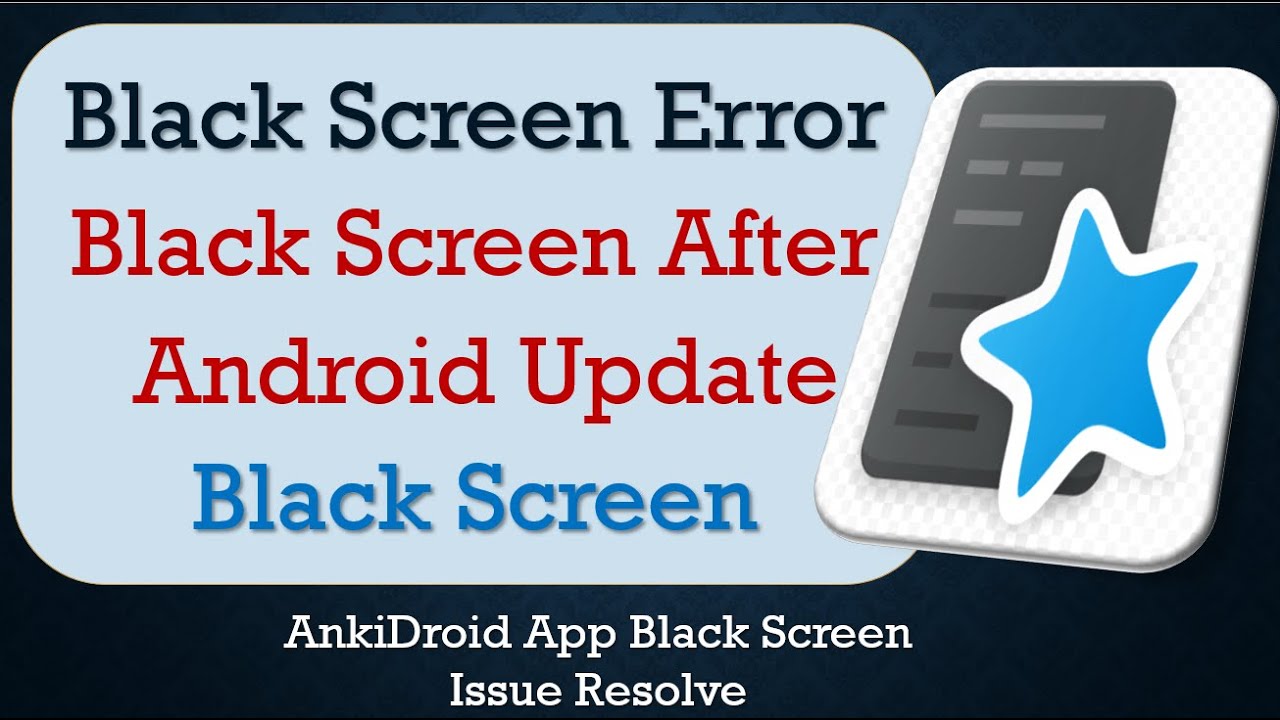 How to Fix AnkiDroid App Black Screen Error | After Android Update ...