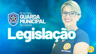 Reta Final Guarda Municipal - Legislação - Prof. Alessandra Vieira