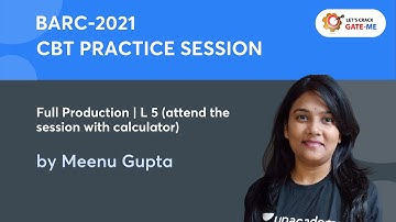 FULL PRODUCTION - 5| BARC 2021 CBT PRACTICE SESSION | MEENU GUPTA