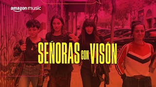 Señoras Con Visón | Detrás De Las Cámaras | Amazon Music