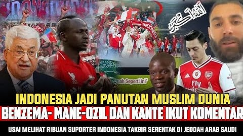 TAKBIR SUPORTER INDONESIA VIRAL!! BINTANG SEPAK BOLA MUSLIM DUNIA TAKJUB MELIHAT SUPORTER INDONESIA 