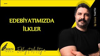 Edebiyatımızda İlkler Rüştü Hoca