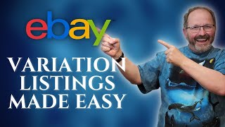 The Easiest eBay Variation Listing Tutorial EVER!  Create One and Start Selling Today