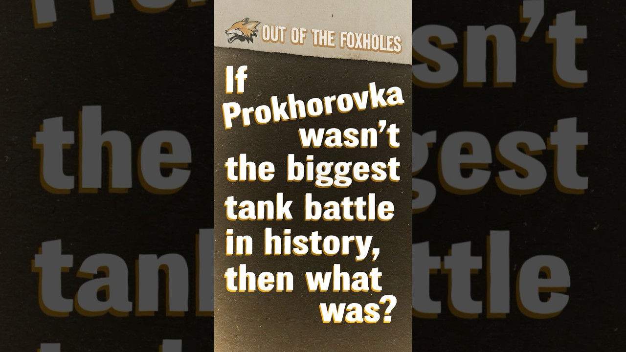 If Prokhorovka Wasn’t the Biggest Tank Battle, What Was? #OOTF #shorts
