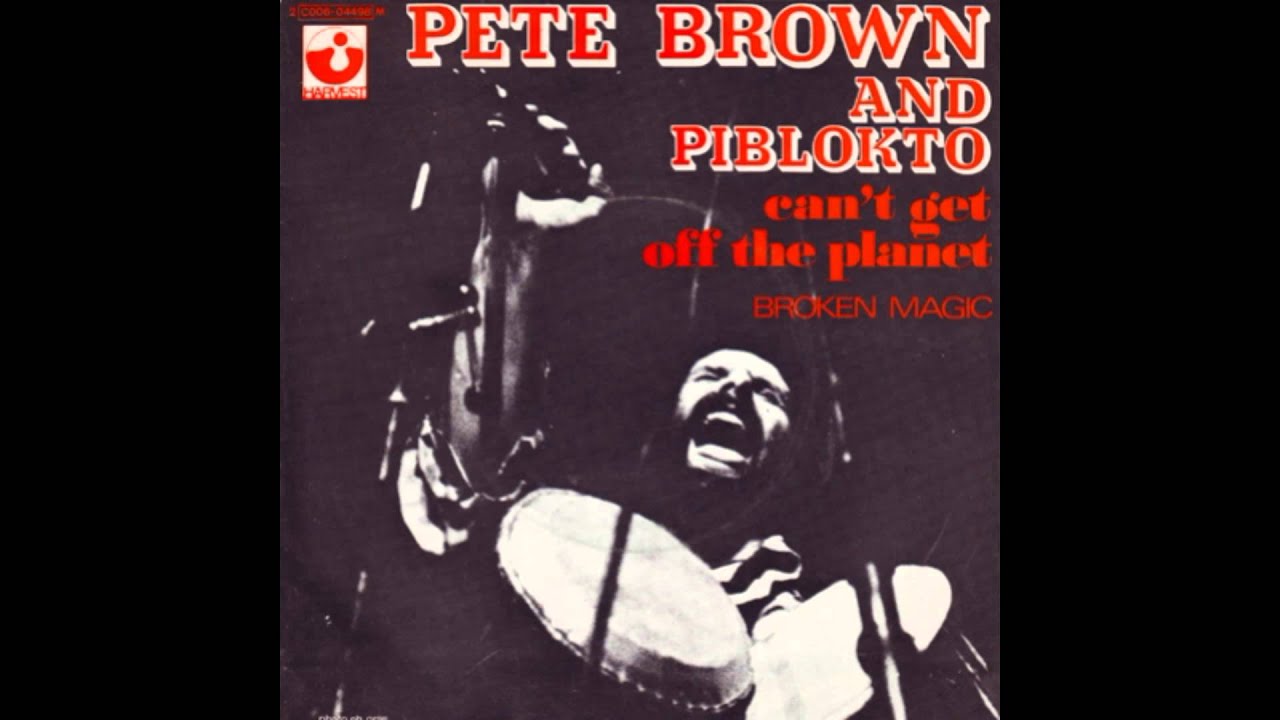 Pete Brown & Piblokto - Can't Get Off The Planet ( Thousands On A Raft ) bonus 1970 - YouTube