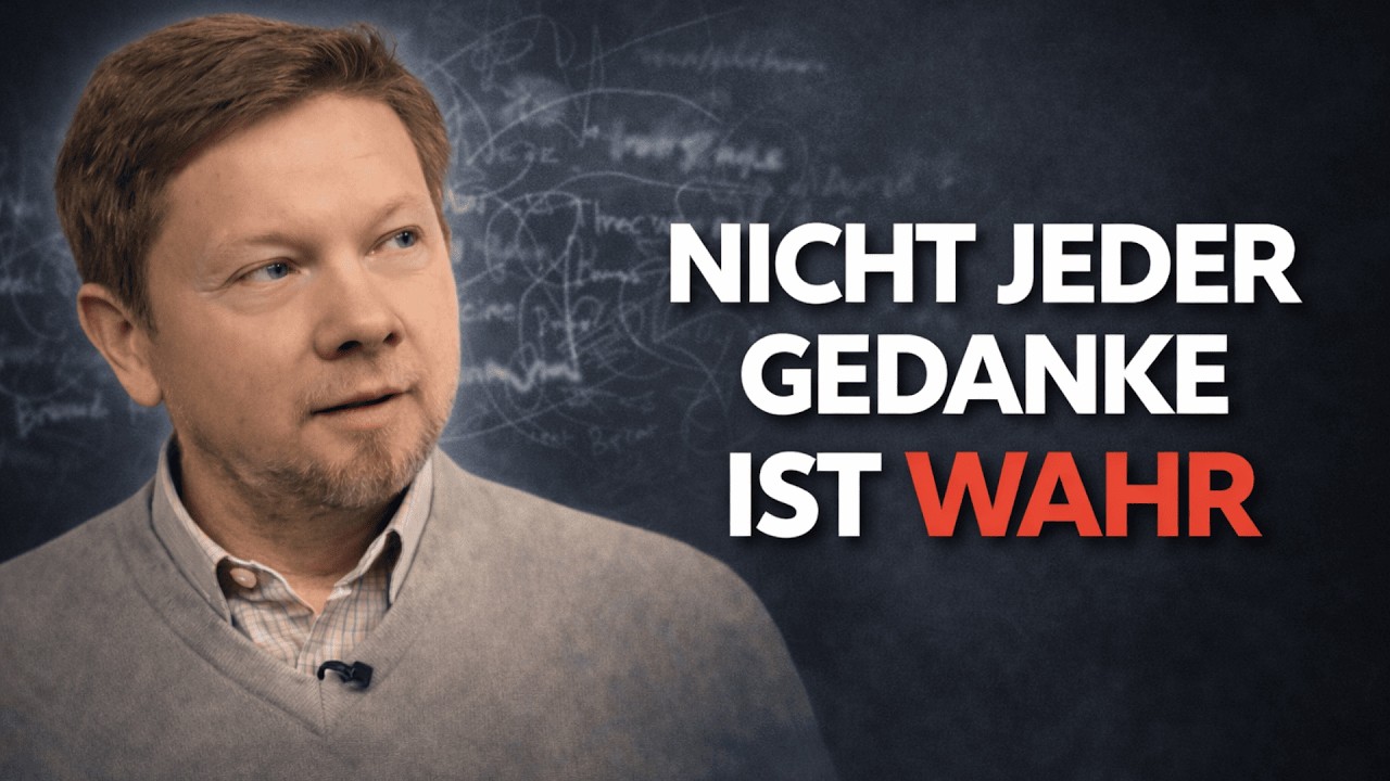 Nicht alles, was du denkst, ist wahr – und das ist befreiend | Eckhart Tolle