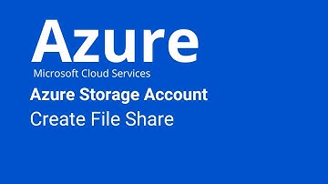 Azure Storage - How to Create File Share